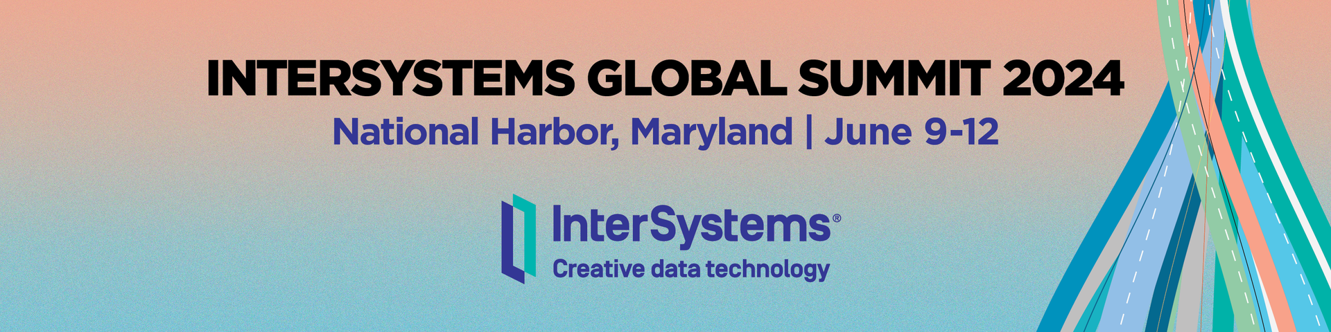 InterSystems Global Summit 2024. National Harbor, Maryland, June 9-12