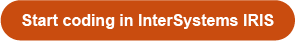 Start coding in InterSystems IRIS
